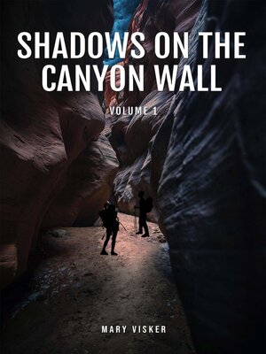 cover image of Shadows on the Canyon Wall